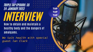 Triple TAP Interview - Ian Clark